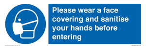 Please wear a face covering and sanitise your hands before entering